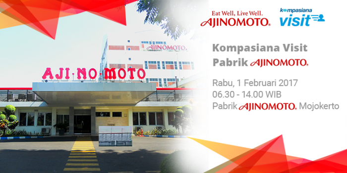 Kompasiana Visit: Pabrik AJI-NO-MOTO® Mojokerto Kompasiana Visit: Pabrik AJI-NO-MOTO® Mojokerto