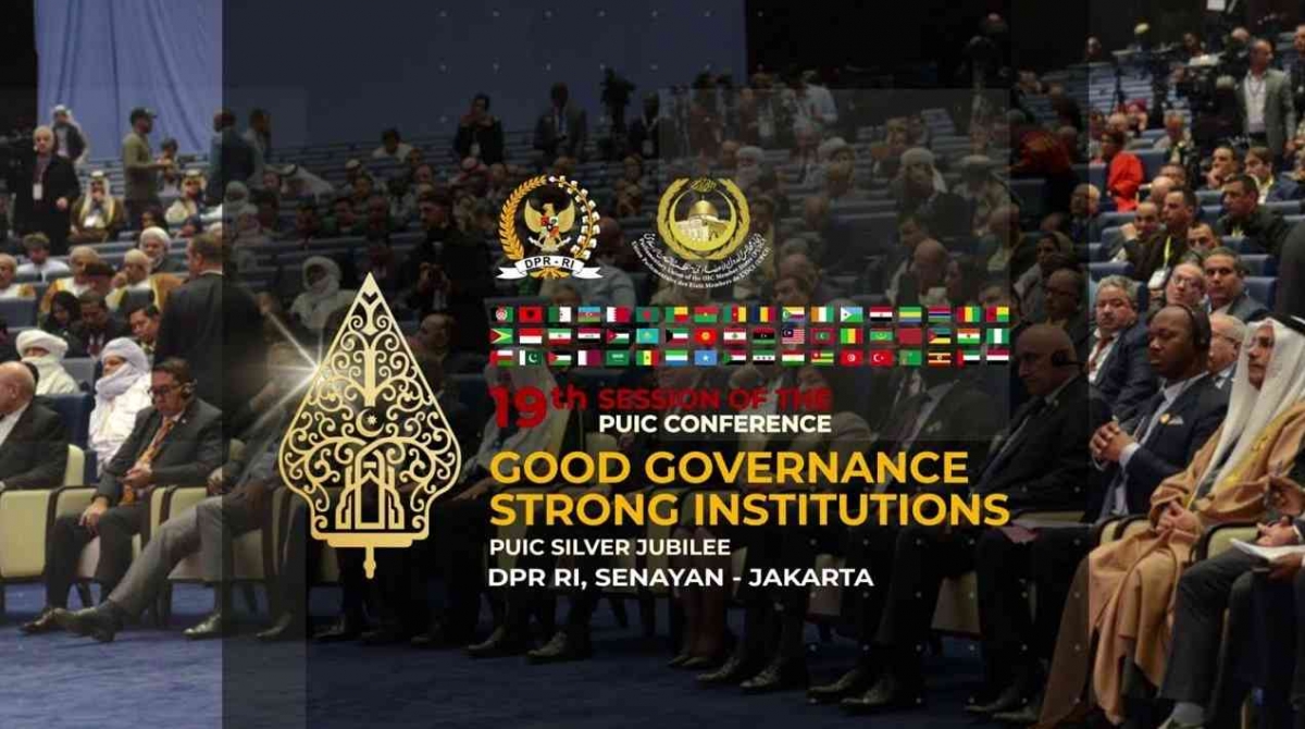 Indonesia Tuan Rumah PUIC ke-19, Bangkitkan Solidaritas Parlemen Dunia Islam Indonesia Tuan Rumah PUIC ke-19, Bangkitkan Solidaritas Parlemen Dunia Islam