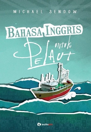 Bahasa Inggris Dan Pelaut Kompasiana Com