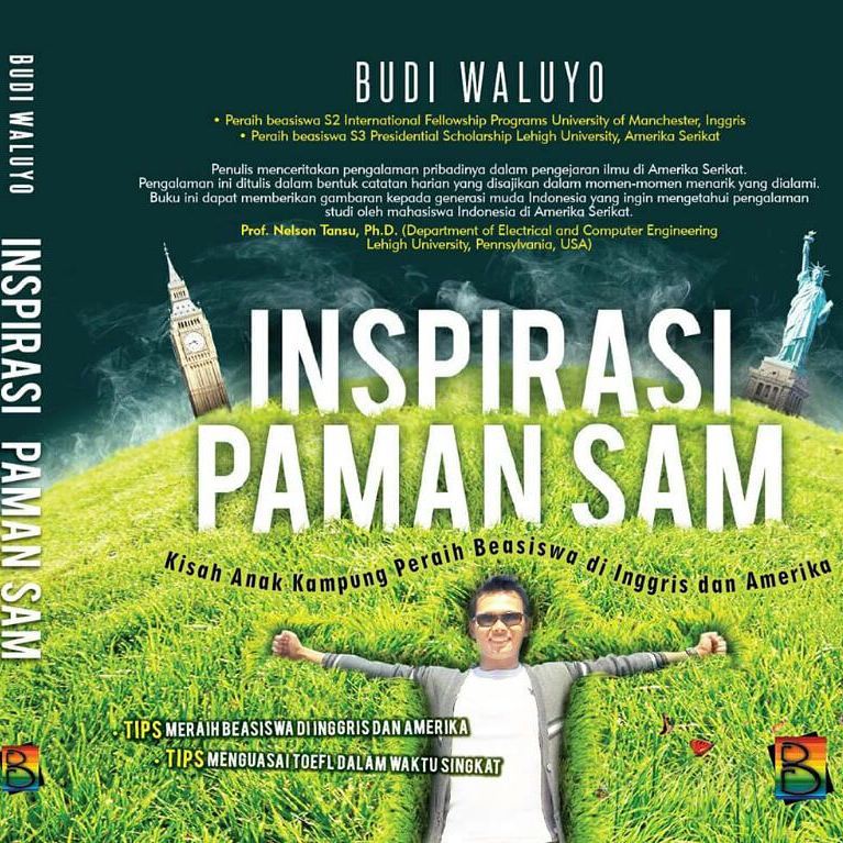 Bukan Kisah Biasa (Budi Waluyo, Penerima Beasiswa S2/S3  Bukan Kisah Biasa (Budi Waluyo, Penerima Beasiswa S2/S3