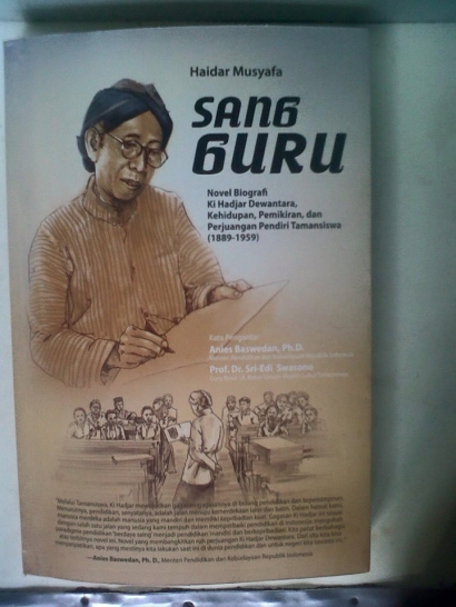 Resensi Buku Sang Guru Sebuah Novel Biografi Ki Hajar Dewantara Halaman All Kompasiana Com Resensi Buku Sang Guru Sebuah Novel Biografi Ki Hajar Dewantara Halaman All Kompasiana Com