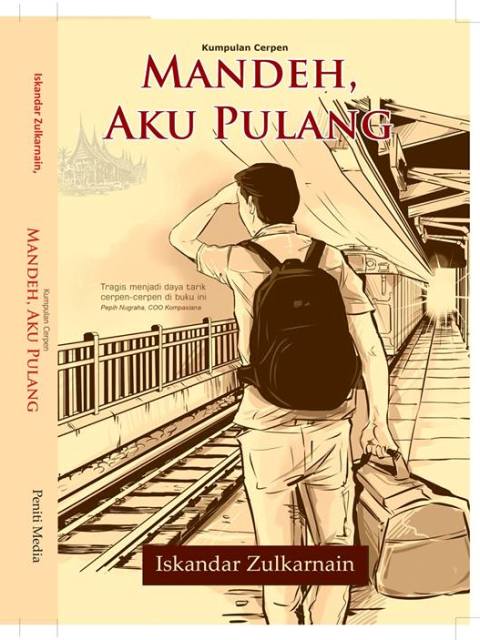 Resensi Buku Mandeh Aku Pulang Halaman All Kompasiana Com