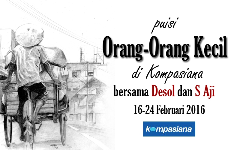 100puisi Puisi Orang Orang Kecil Di Kompasiana Halaman 1 Kompasiana Com