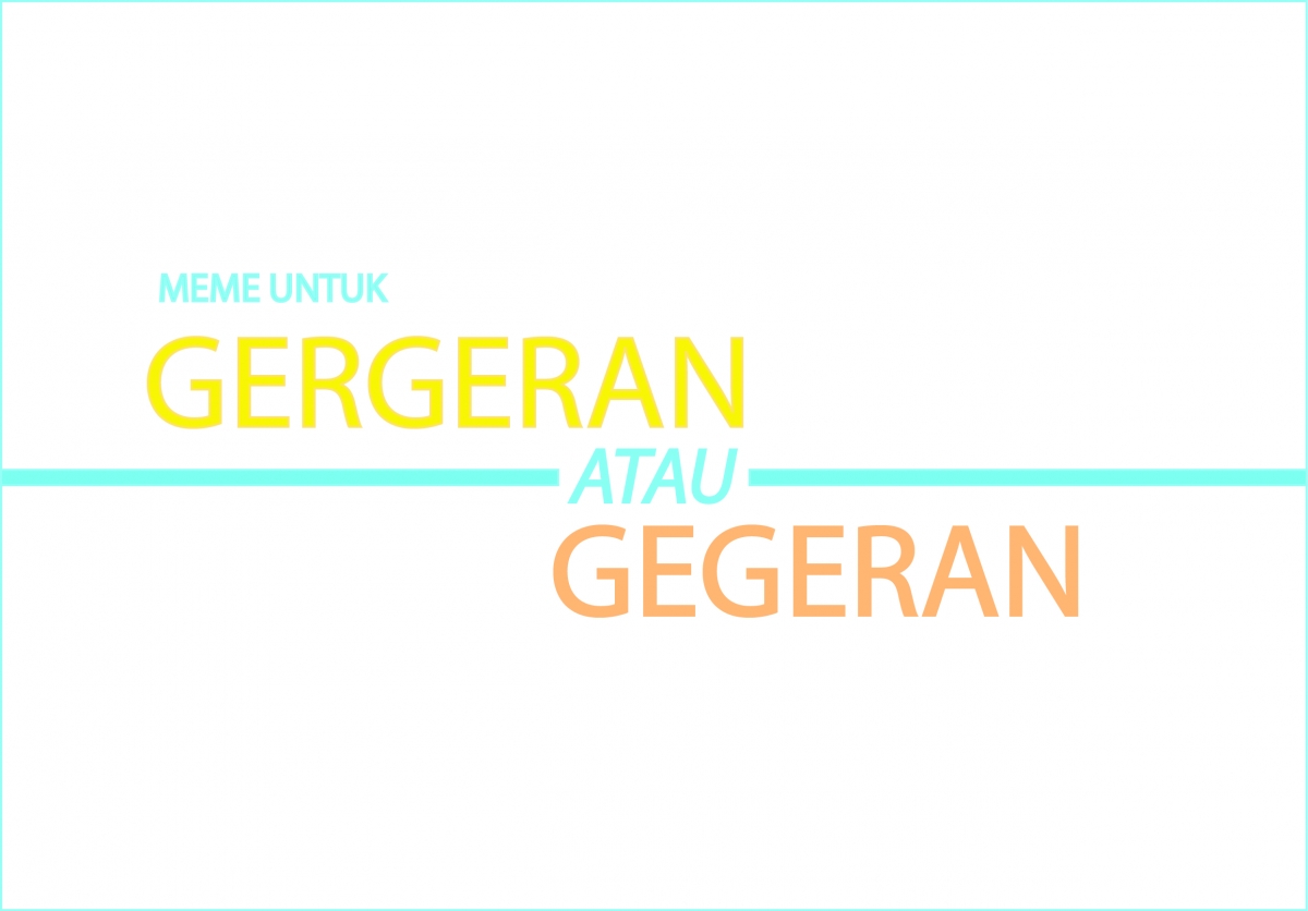 MEME UNTUK AJANG GERGERAN ATAU GEGERAN Dampak Negatif Meme Internet MEME UNTUK AJANG GERGERAN ATAU GEGERAN Dampak Negatif Meme Internet