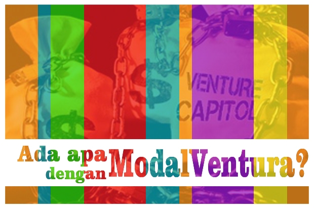 Ada Apa Dengan Modal Ventura Halaman All Kompasiana Com