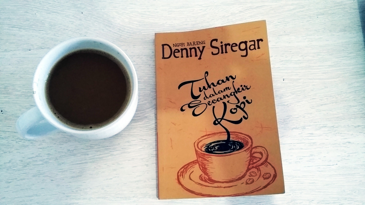 Mengenal Buku Denny Siregar Lewat Secangkir Kopi Kompasianacom Mengenal Buku Denny Siregar Lewat Secangkir Kopi Kompasianacom