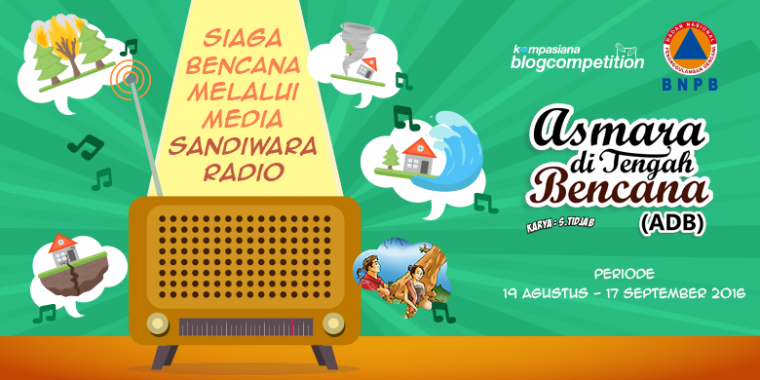 [Blog Competition] Siaga Bencana melalui Media Sandiwara Radio