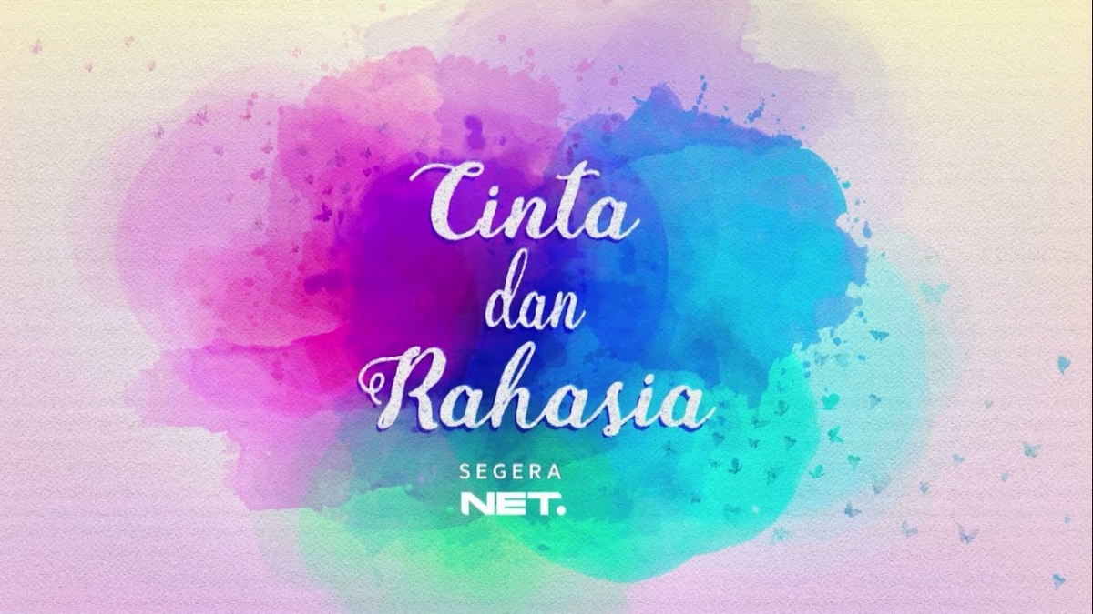 Teleseri Cinta dan Rahasia NET, Baper Parah! oleh Bryan E Teleseri Cinta dan Rahasia NET, Baper Parah! oleh Bryan E
