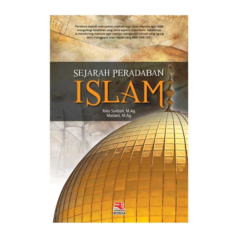 Resensi Buku Masa Lalu Islam Untuk Islam Di Masa Depan Kompasiana Com