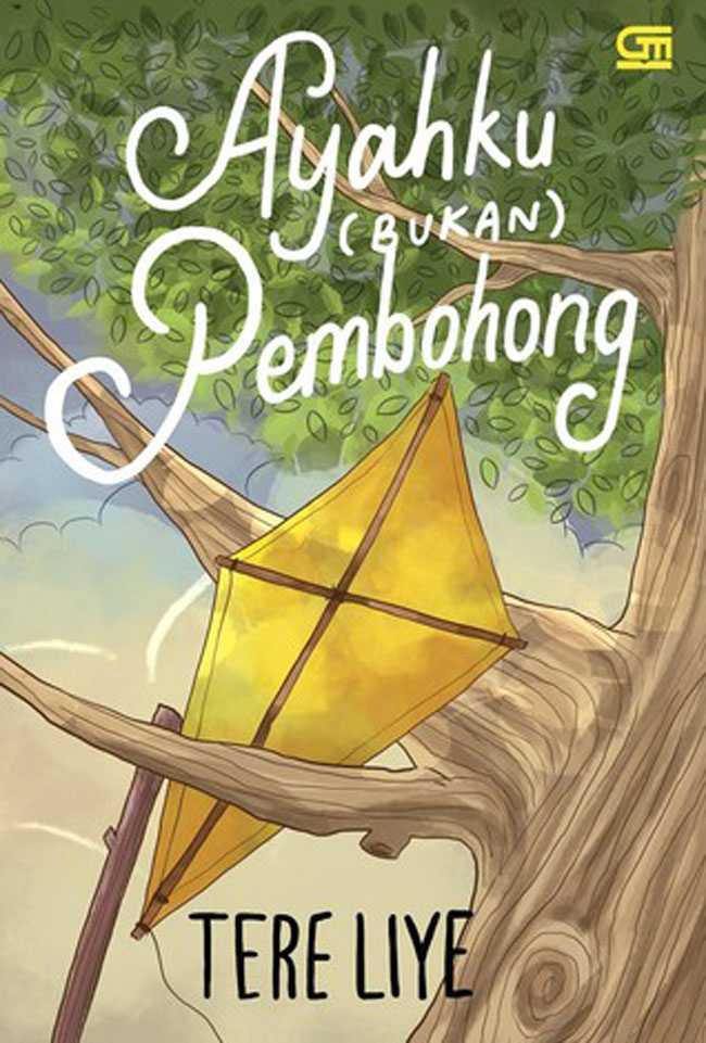 Menyayangi Ayah Melalui Novel Ayahku Bukan Pembohong Halaman All