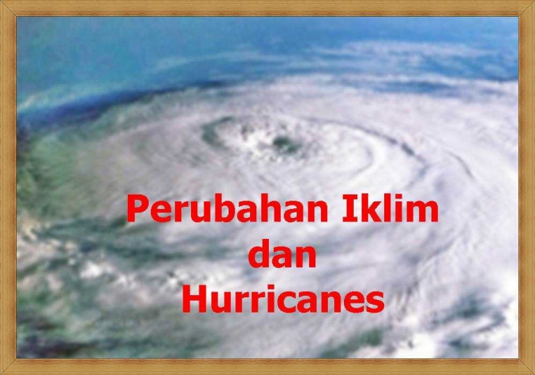 Hubungan Perubahan Iklim Dan Hurricanes Kompasiana Com Hubungan Perubahan Iklim Dan Hurricanes Kompasiana Com