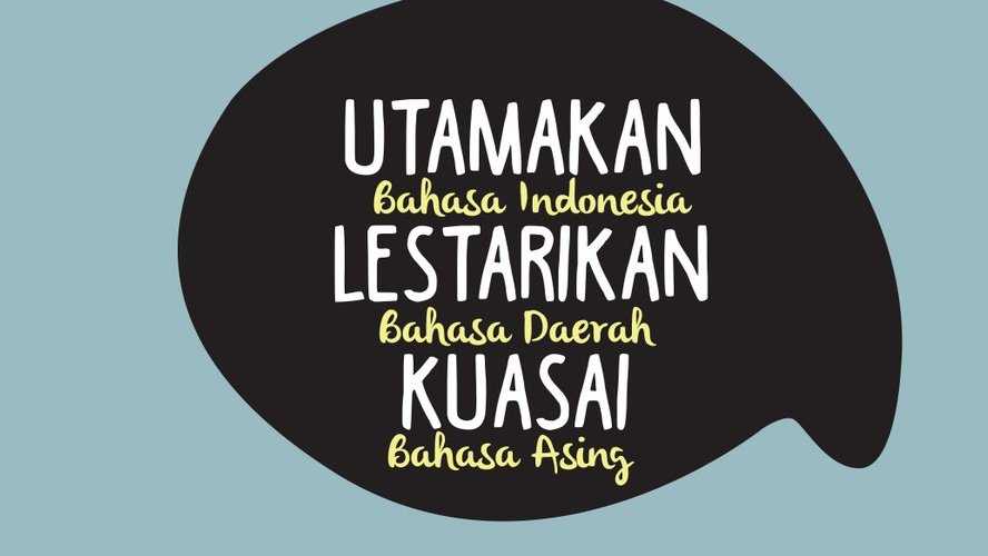Utamakan Bahasa Indonesia - Kompasiana.com