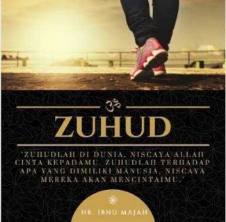 Pengertian Zuhud Orang Zuhud Dan Hakikatnya Kompasiana Com