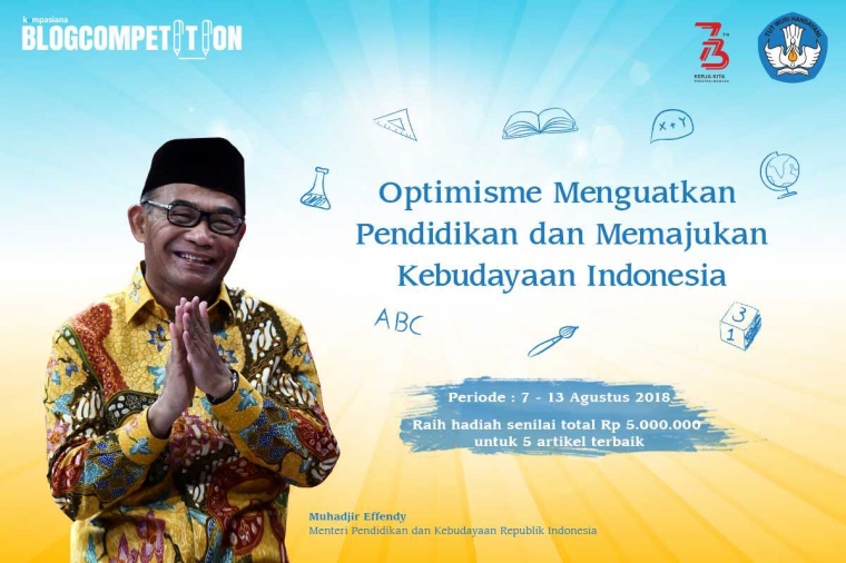 [Blog Competition] Optimisme Dunia Pendidikan dan Memajukan Kebudayaan Indonesia| Kompasiana