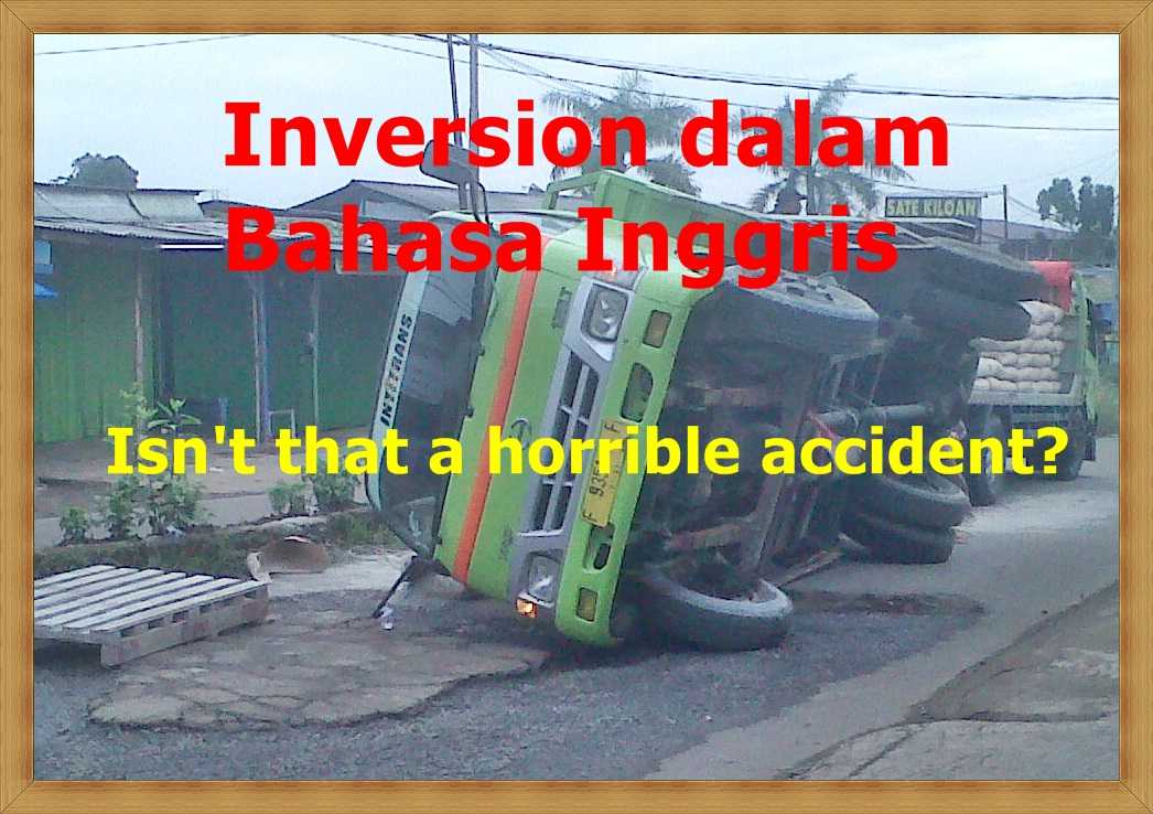 Susunan Kalimat Terbalik Inversion In English Halaman All Kompasiana Com