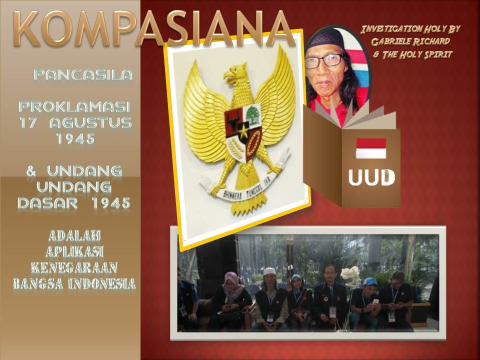 Pancasila, Proklamasi 17 Agustus 1945,UUD 45 adalah Aplikasi Kenegaraan