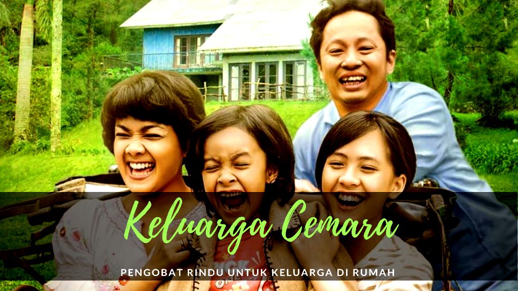 Film Keluarga Cemara Pengobat Rindu untuk Keluarga di Film Keluarga Cemara Pengobat Rindu untuk Keluarga di