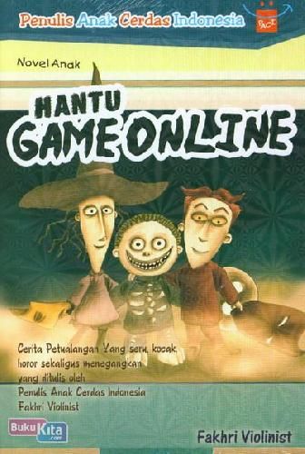 Resensi Buku Hantu Game Online 2013 Halaman All Kompasiana Com Resensi Buku Hantu Game Online 2013 Halaman All Kompasiana Com