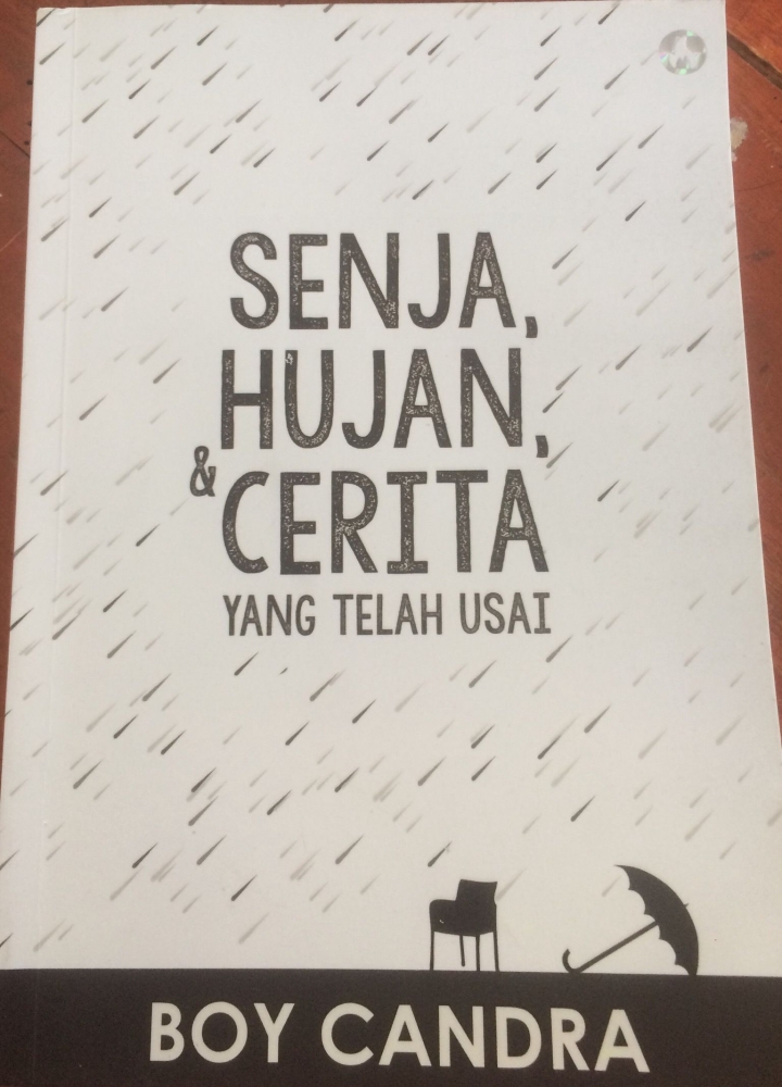 Resensi Senja Hujan Cerita Karya Boy Candra Halaman All Kompasiana Com