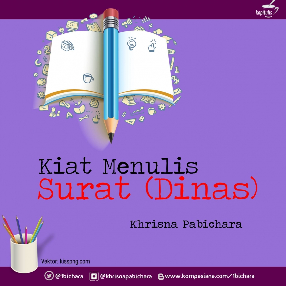 Kiat Menulis Surat Dinas Halaman All Kompasiana Com