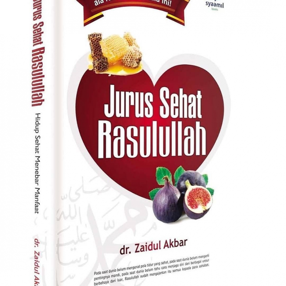Jurus Sehat Rasulullah JSR ala dr Zaidul Akbar Halaman Jurus Sehat Rasulullah JSR ala dr Zaidul Akbar Halaman