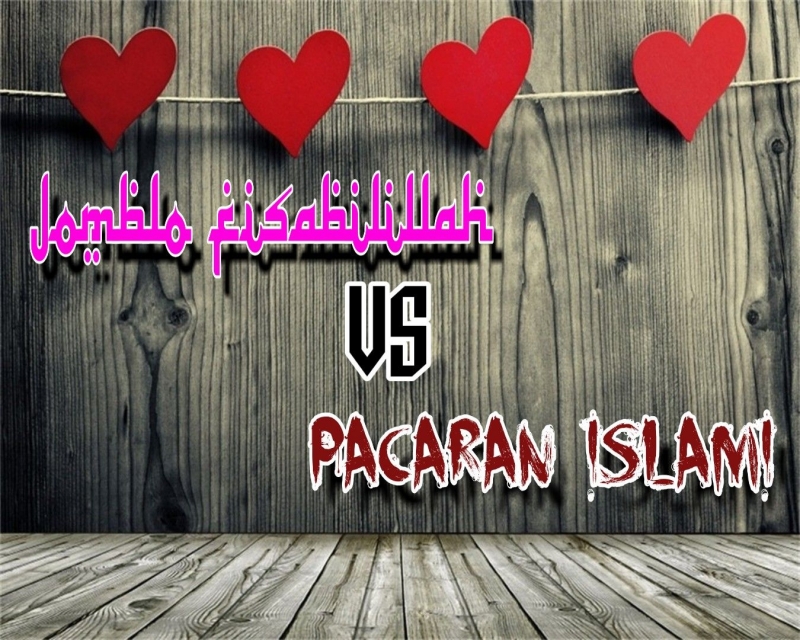 Istilah Pacaran Islami Tidak Ada Tapi Kenapa Jomblo Fisabilillah Ada Halaman All Kompasiana Com