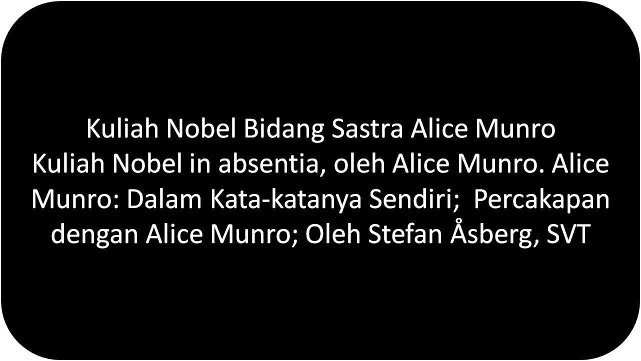 Kuliah 6 Nobel Bidang Sastra Alice Munro Halaman All Kompasianacom