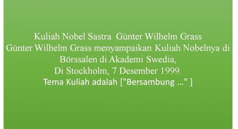 Kuliah Nobel Sastra 23 Guter Wilhelm Grass 1999 Halaman Kuliah Nobel Sastra 23 Guter Wilhelm Grass 1999 Halaman