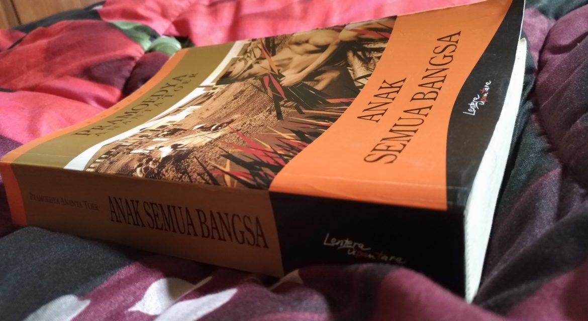 Belajar Dari Anak Semua Bangsa Kelanjutan Novel Bumi Manusia Halaman 1 Kompasiana Com