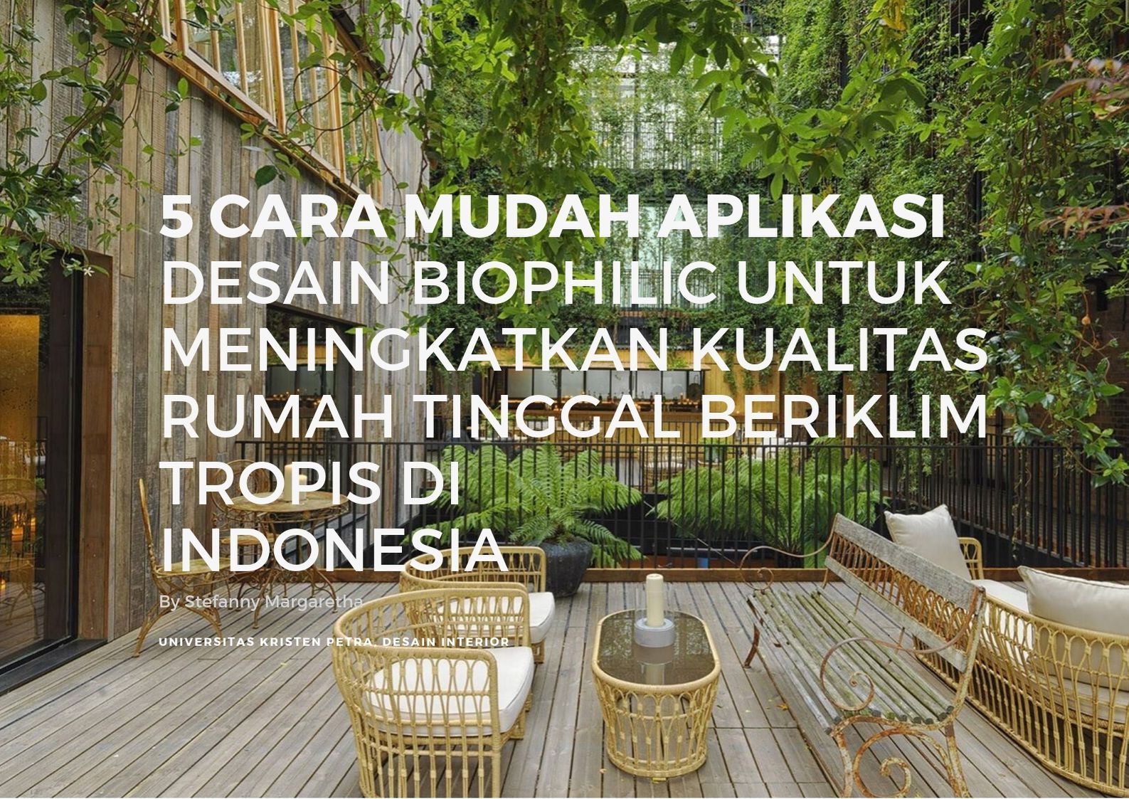 5 Cara Mudah Aplikasi Desain Biophilic Untuk Meningkatkan Kualitas