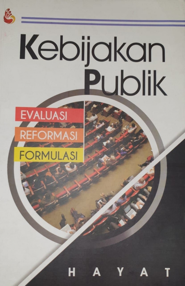 Efektifitas Dan Efisiensi Pelayanan Publik Terhadap Kebijakan