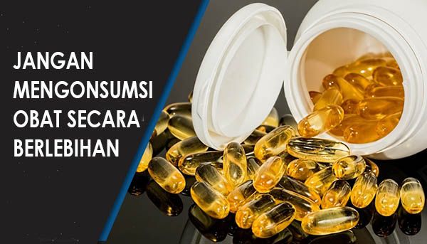 Jangan Mengonsumsi Obat Secara Berlebihan Halaman 1 - Kompasiana.com