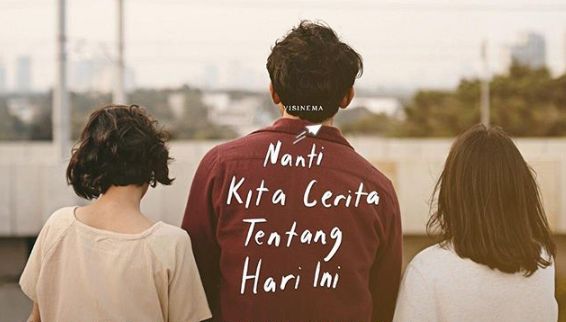 Image result for Nanti kita cerita tentang hari ini