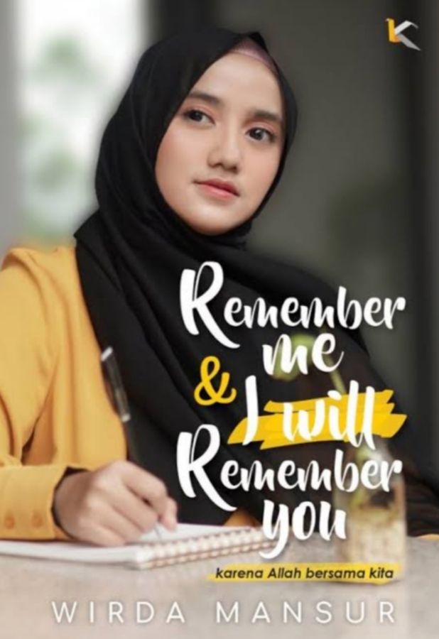 Resensi Buku "Remember Me and I Will Remember You Resensi Buku "Remember Me and I Will Remember You