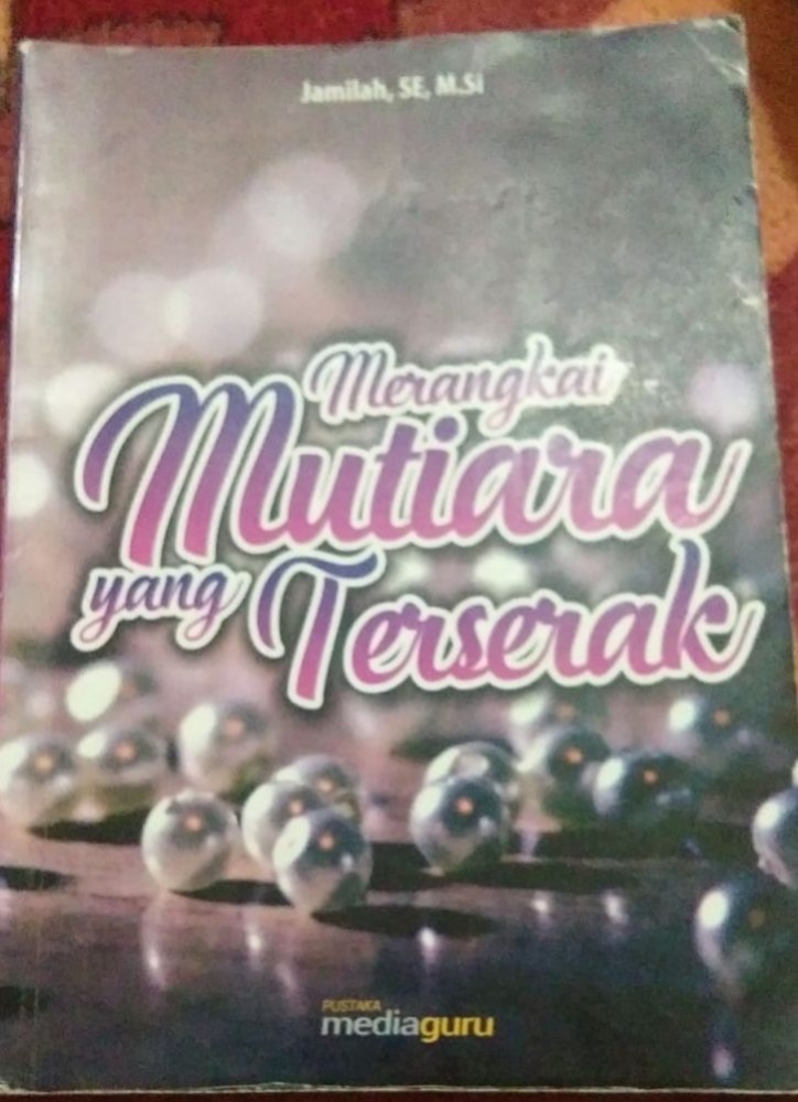 Resensi Buku Merangkai Mutiara Yang Terserak Kompasiana Com Resensi Buku Merangkai Mutiara Yang Terserak Kompasiana Com