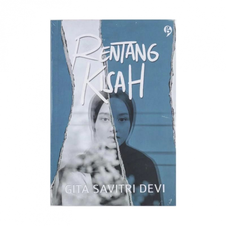 Resensi Novel Rentang Kisah Halaman All Kompasiana Com Resensi Novel Rentang Kisah Halaman All Kompasiana Com