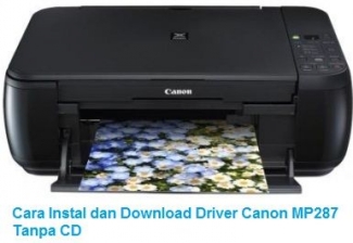 download driver canon mp287 tanpa cd