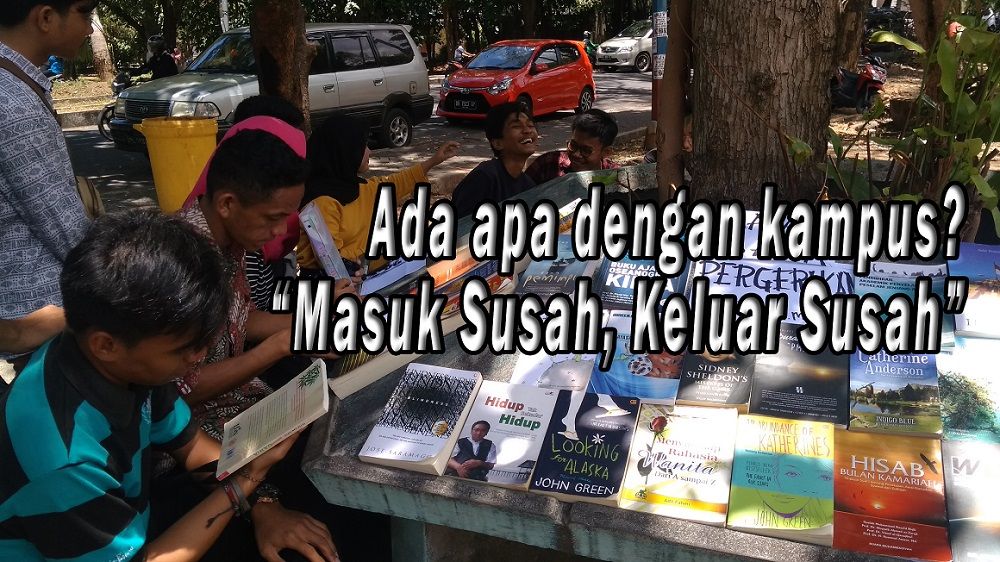 Ada Apa Dengan Kampus Masuk Susah Keluar Susah Halaman 1 Kompasiana Com