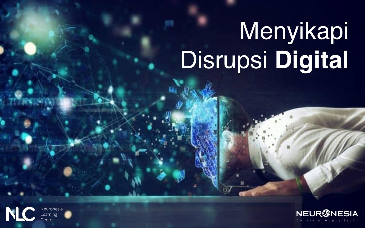 Menyikapi Disrupsi Digital Halaman 1 - Kompasiana.com