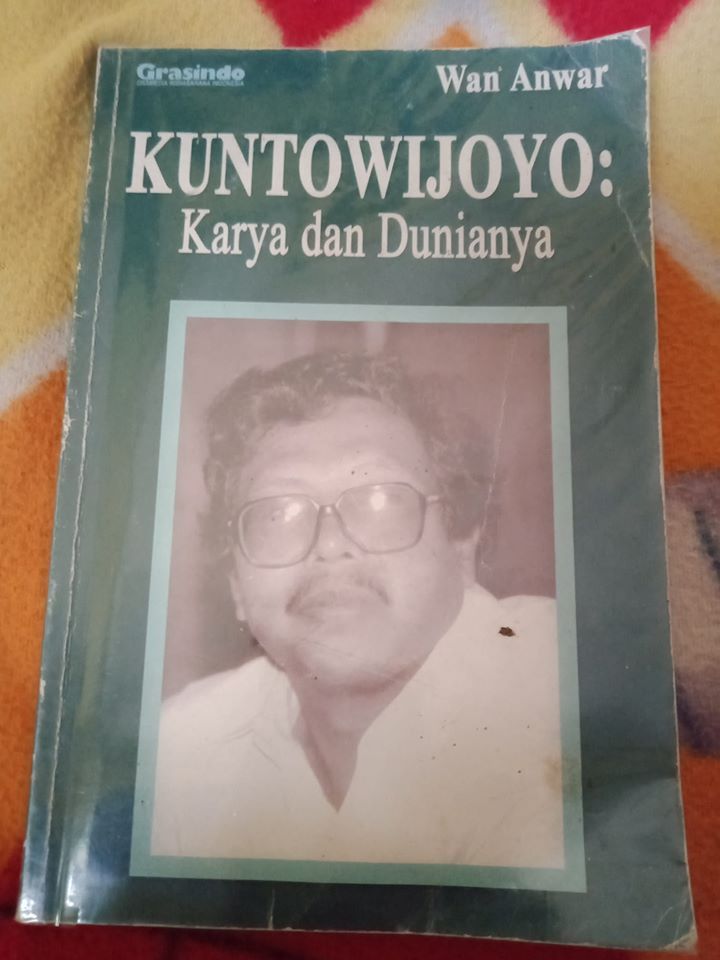 Sketsa Buku Kuntowijoyo Karya Dan Dunianya Halaman All Kompasiana Com