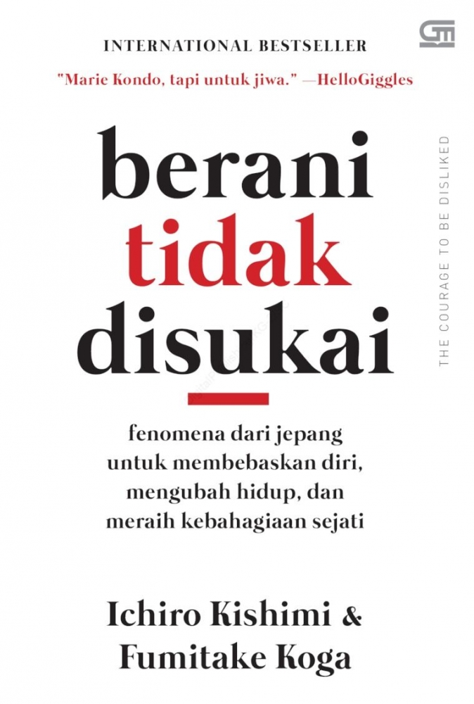Resensi Buku Berani Tidak Disukai Karya Ichiro Kisimi Dan Fumitake Koga Halaman All Kompasiana Com