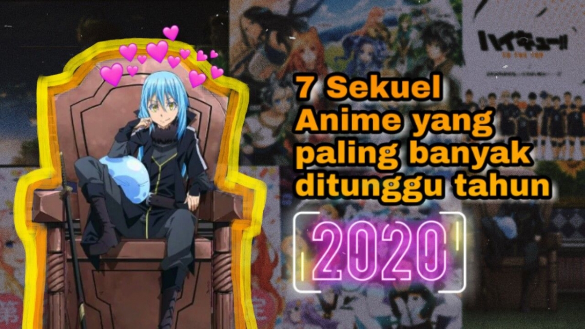 Makin Seru Ini 7 Sekuel Anime Yang Paling Ditunggu Di Tahun 2020 Halaman All Kompasiana Com