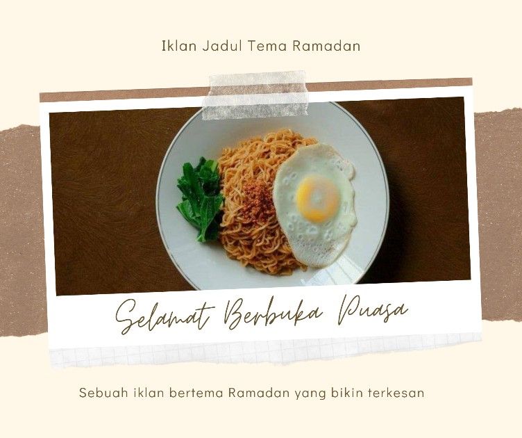 Iklan Ramadan Bikin Tanda Tanya Puasa hingga Lebaran Iklan Ramadan Bikin Tanda Tanya Puasa hingga Lebaran