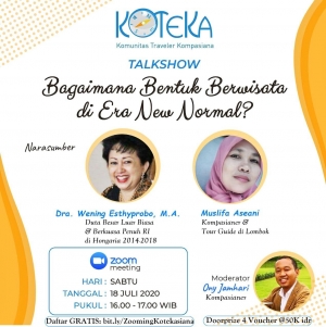 Yuk, Ikutan Talkshow Koteka tentang "Bagaimana Bentuk Berwisata di Era New Normal?" Yuk, Ikutan Talkshow Koteka tentang "Bagaimana Bentuk Berwisata di Era New Normal?"