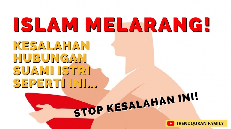 Gaya Hubungan Suami Istri Yang Dilarang Agama Islam Halaman All Kompasiana Com Gaya Hubungan Suami Istri Yang Dilarang Agama Islam Halaman All Kompasiana Com