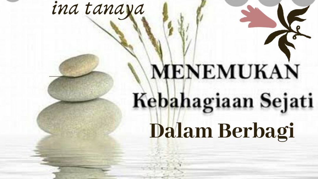 Menemukan Kebahagiaan Sejati dalam Berbagi Halaman 1 - Kompasiana.com
