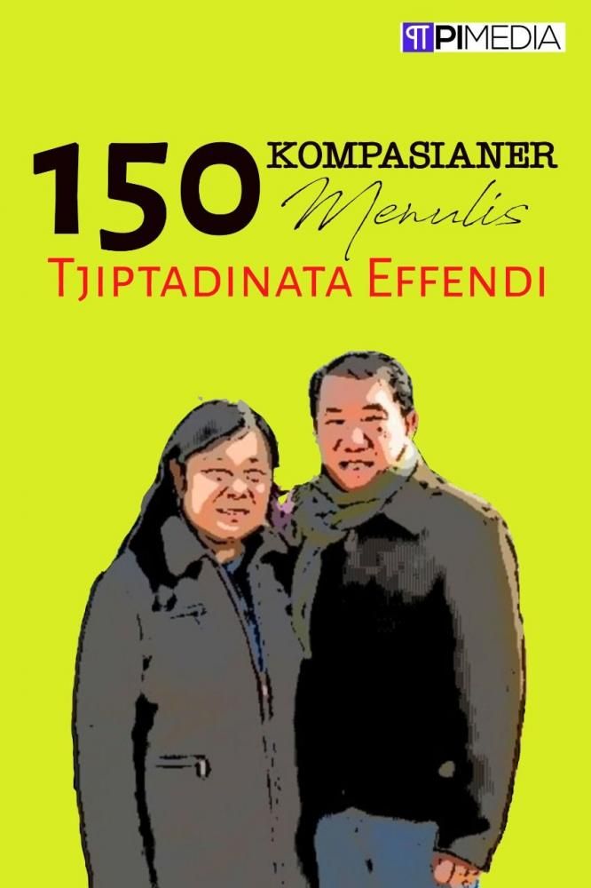 Aku Menemukan Cinta Di Tulisan Tulisan Pak Tjiptadinata Dan Bu Roselina Halaman All Kompasiana Com Aku Menemukan Cinta Di Tulisan Tulisan Pak Tjiptadinata Dan Bu Roselina Halaman All Kompasiana Com