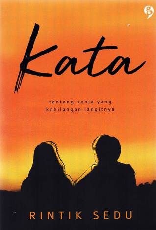 Resensi Novel Kata Halaman All Kompasiana Com