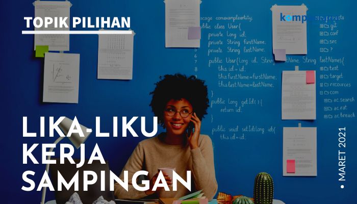 Lika-liku Kerja Sampingan - Kompasiana.com