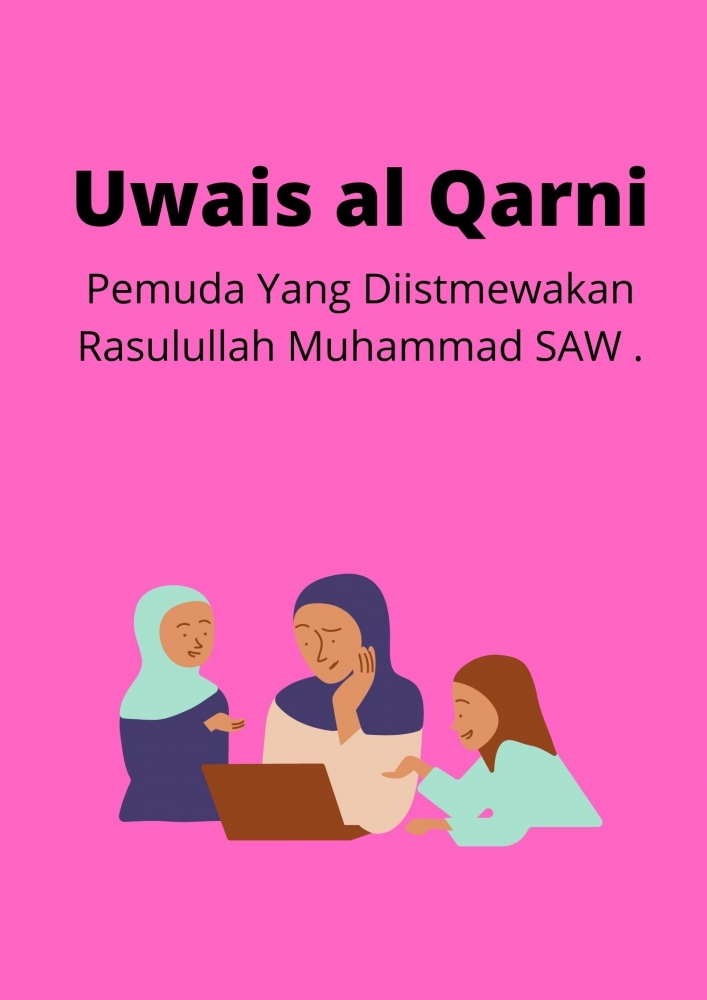 Kisah Uwais Al Qarni Bukti Kecintaan Anak kepada Ibu Kisah Uwais Al Qarni Bukti Kecintaan Anak kepada Ibu